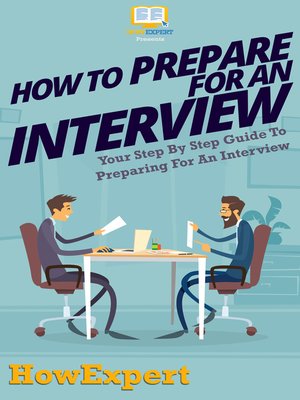 cover image of How to Prepare For an Interview